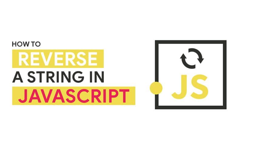 How to reverse a String in JavaScript